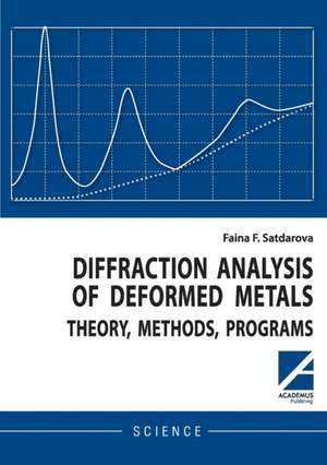 Diffraction analysis of deformed metals de Faina Satdarova