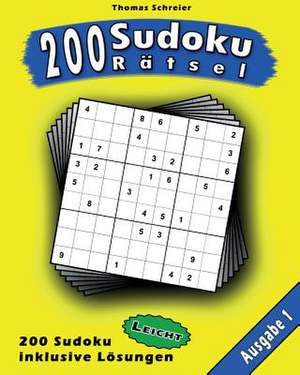 200 Leichte Zahlen-Sudoku 01 de Thomas Schreier