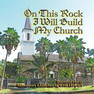 On This Rock I Will Build My Church de Robert Cudney