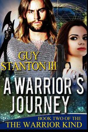 A Warrior's Journey de Stanton, Guy S., III