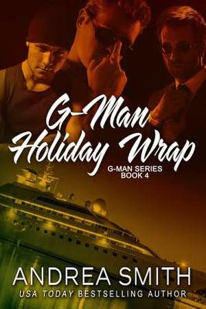 G-Men Holiday Wrap de Andrea Smith