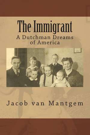 The Immigrant de Jacob Van Mantgem