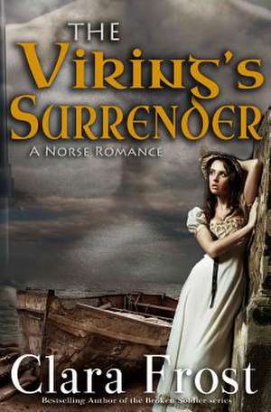 The Viking's Surrender de Clara Frost