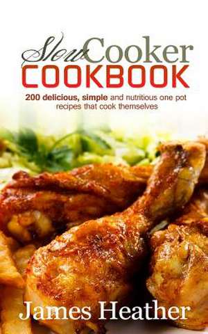 Slow Cooker Cookbook de James Heather