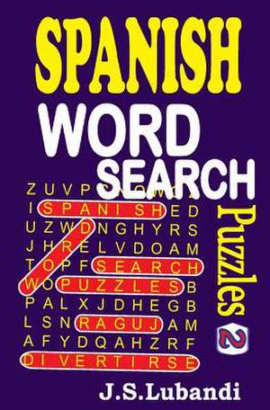 Spanish Word Search Puzzles de J. S. Lubandi