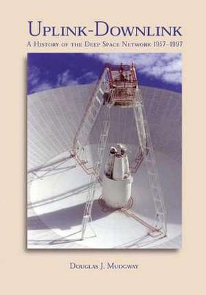 Uplink-Downlink de Douglas J. Mudgway