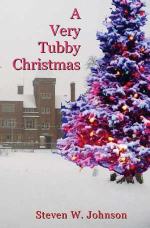 A Very Tubby Christmas de Steven W. Johnson