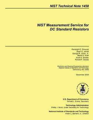 Nist Measurement Service for DC Standard Resistors de 2003u S. Department of Commerce