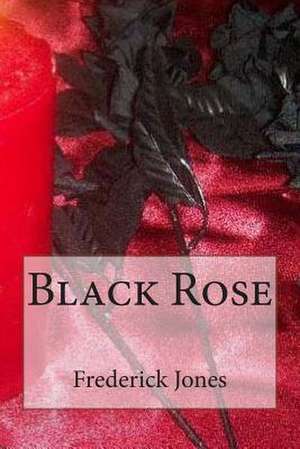 Black Rose de Frederick Jones