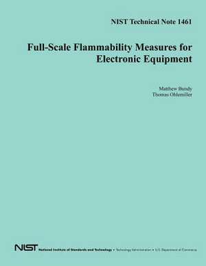 Full-Scale Flammability Measures for Electronic Equipment de U S Dept of Commerce