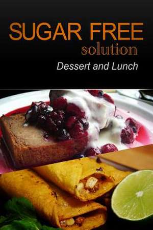 Sugar-Free Solution - Dessert and Lunch de Sugar-Free Solution 2. Pack Books