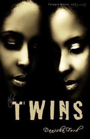 The Twins de Danisha Ford