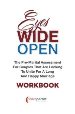 Eyes Wide Open Workbook de Dave Parrot