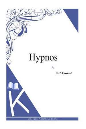 Hypnos de H. P. Lovecraft