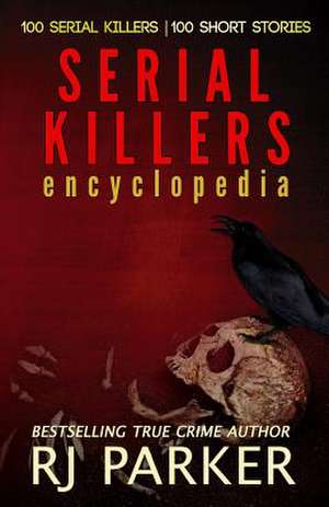 Serial Killers Abridged de Rj Parker