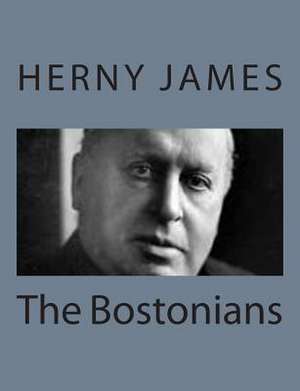 The Bostonians de Herny James