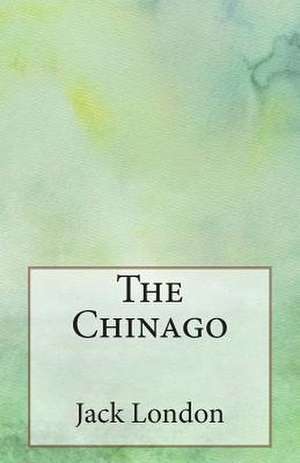 The Chinago de Jack London