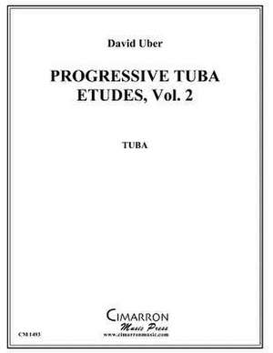 Progressive Tuba Etudes, Vol. 2 de David Uber