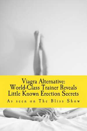 Viagra Alternative de The Bliss Show