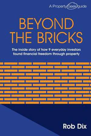 Beyond the Bricks de Rob Dix