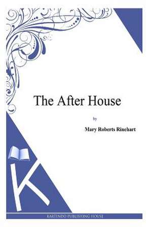 The After House de Mary Roberts Rinehart