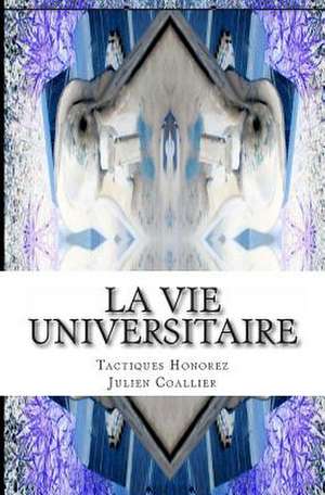 La Vie Universitaire de Julien Coallier