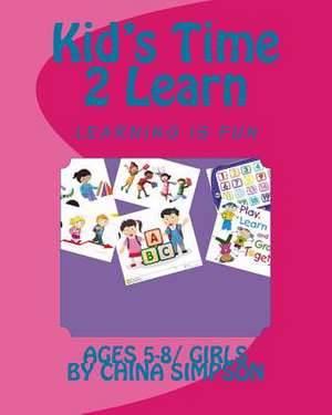 Kid's Time 2 Learn de China Simpson
