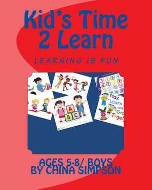 Kid's Time 2 Learn de China Simpson
