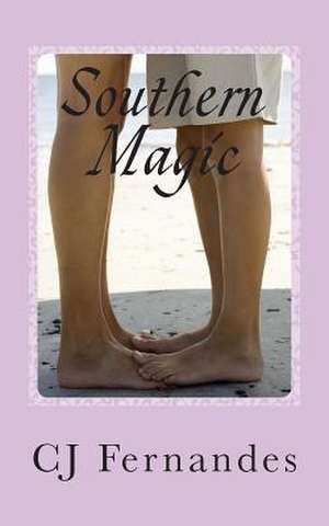 Southern Magic de C. J. Fernandes