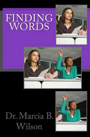 Finding Words de Wilson, Marcia Batiste Smith