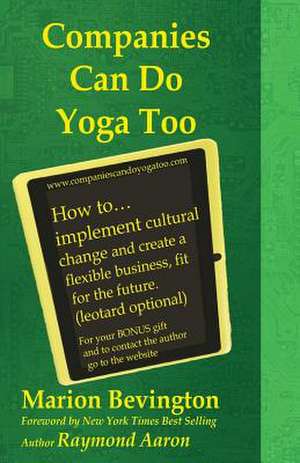 Companies Can Do Yoga Too de Marion Bevington