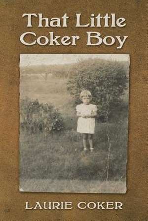 That Little Coker Boy de Laurie Coker