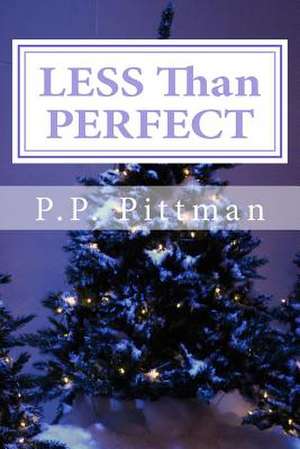 Less Than Perfect de P. P. Pittman