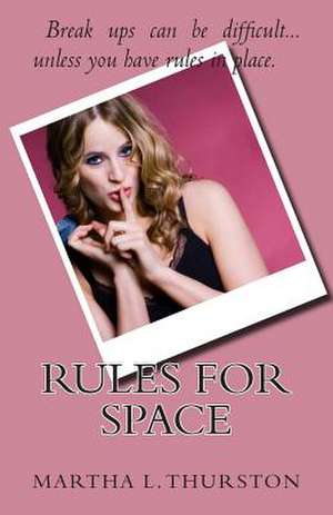 Rules for Space de Martha L. Thurston