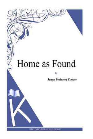 Home as Found de J. Fenimore Cooper