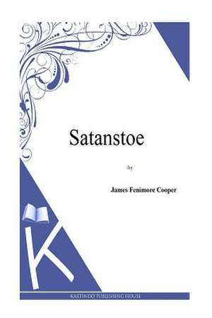 Satanstoe de J. Fenimore Cooper