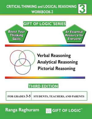 Critical Thinking and Logical Reasoning Workbook-3 de Ranga Raghuram