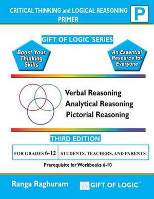 Critical Thinking and Logical Reasoning Primer de Ranga Raghuram