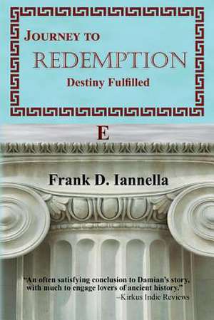 Journey to Redemption de Frank D. Iannella