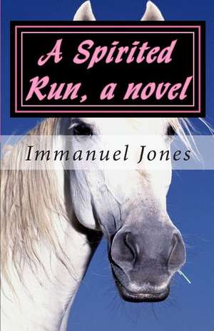 A Spirited Run, a Novel de MR Immanuel Jones