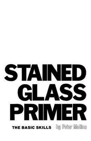 Stained Glass Primer de Peter Mollica