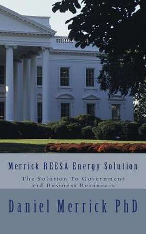 Merrick Reesa Energy Solution de Daniel W. Merrick