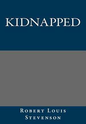 Kidnapped de Robert Louis Stevenson