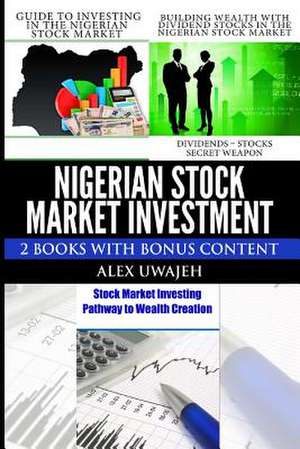 Nigerian Stock Market Investment de Alex Uwajeh