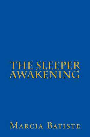 The Sleeper Awakening de Wilson, Marcia Batiste Smith