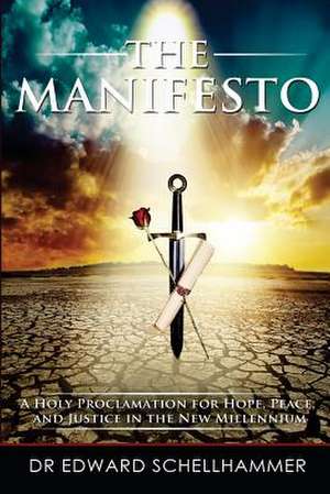 The Manifesto de Dr Edward Schellhammer