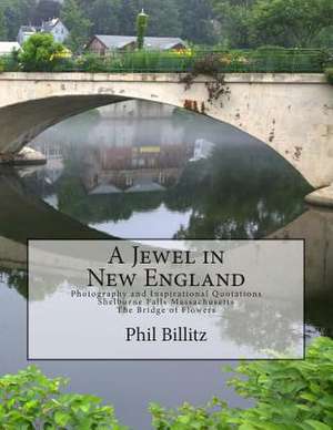 A Jewel in New England de Phil Billitz