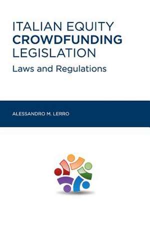 Italian Equity Crowdfunding Legislation de Alessandro Maria Lerro