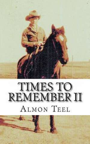 Times to Remember II de MR Almon Teel