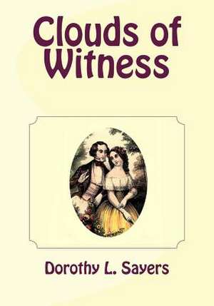 Clouds of Witness de Dorothy L. Sayers